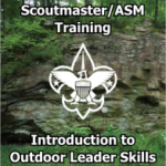 Scoutmaster Training - Introduction to Outdoor Leader Skills